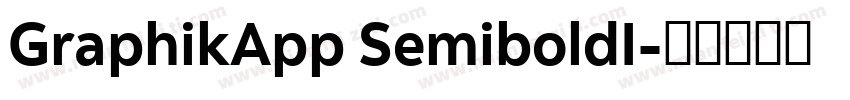 GraphikApp SemiboldI字体转换